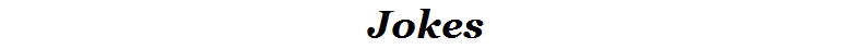Jokes